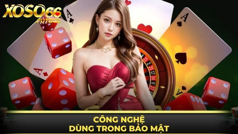 Bảo mật XOSO66 áp dụng công nghệ tân tiến 